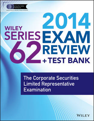 Book cover for Wiley Series 62 Exam Review 2014 + Test Bank