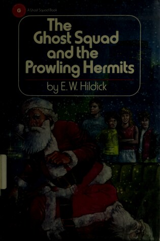 Cover of Hildick E.W. : Ghost Squad & the Prowling Hermits