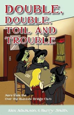 Book cover for Double, Double, Toil and Trouble