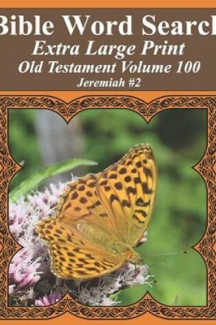Cover of Bible Word Search Extra Large Print Old Testament Volume 100