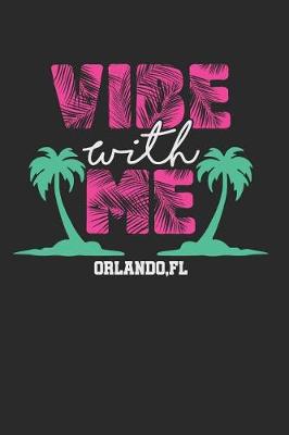 Book cover for Vibe with Me Orlando FL