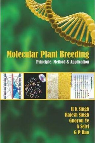 Cover of Molecular Plant Breeding: Principle, Method and Application