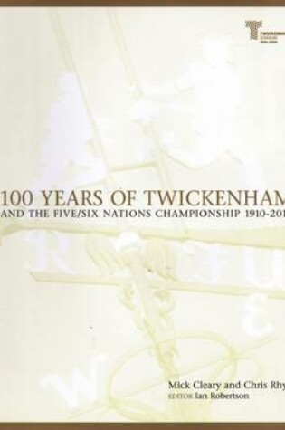 Cover of 100 Years of Twickenham