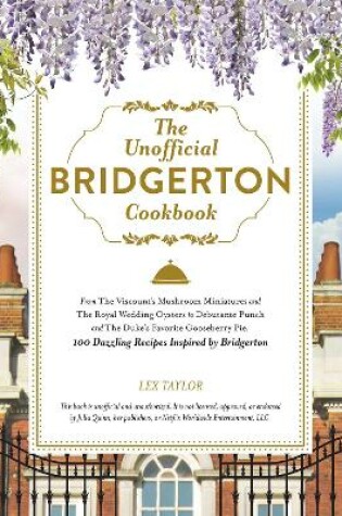 Cover of The Unofficial Bridgerton Cookbook