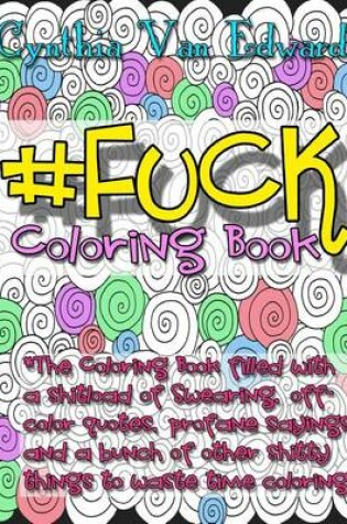 Cover of #Fuck Coloring Book