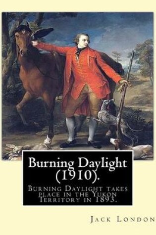 Cover of Burning Daylight (1910). By