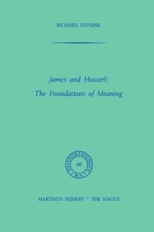 Cover of James and Husserl: The Foundations of Meaning