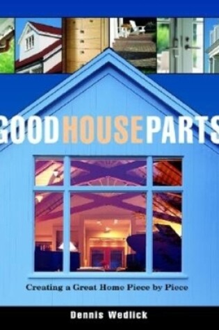 Cover of Good House Parts