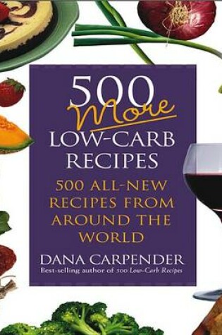 Cover of 500 More Low-Carb Recipes