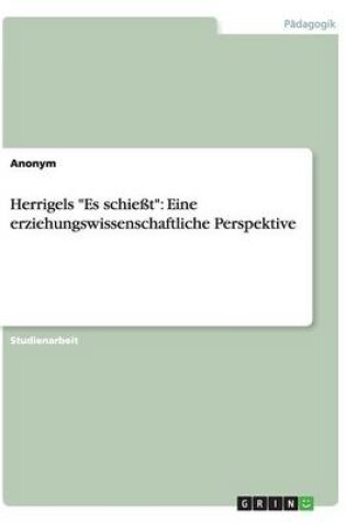 Cover of Herrigels Es schiesst