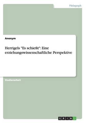 Book cover for Herrigels Es schiesst