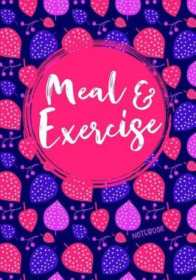 Book cover for Meal & Exercise Notebook