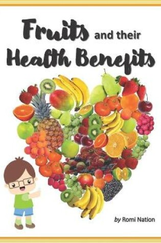 Cover of Fruits and their Health Benefits