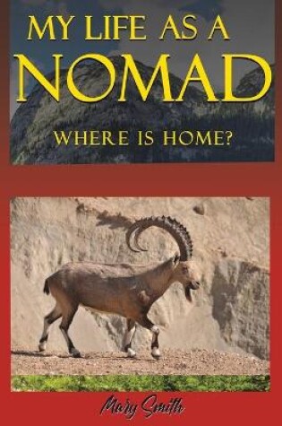 Cover of My Life As a Nomad