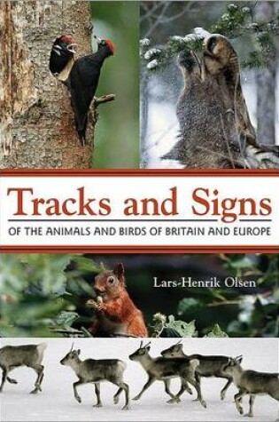 Cover of Tracks and Signs of the Animals and Birds of Britain and Europe