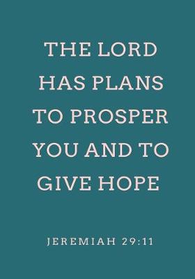 Book cover for The Lord Has Plans to Prosper You and to Give Hope