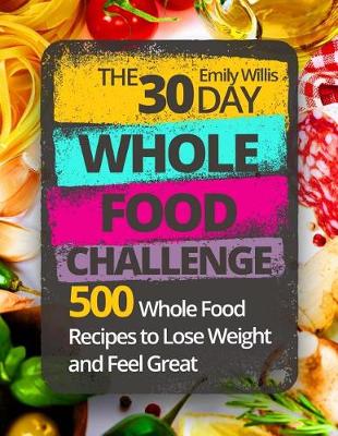 Book cover for The 30 Day Whole Food Challenge