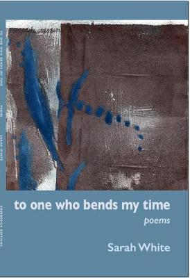 Book cover for To One Who Bends My Time