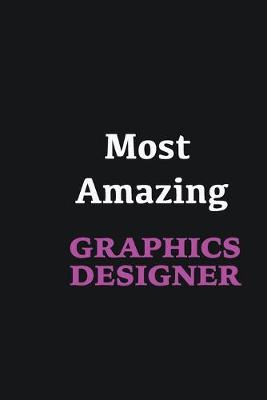 Book cover for Most Amazing Graphics Designer