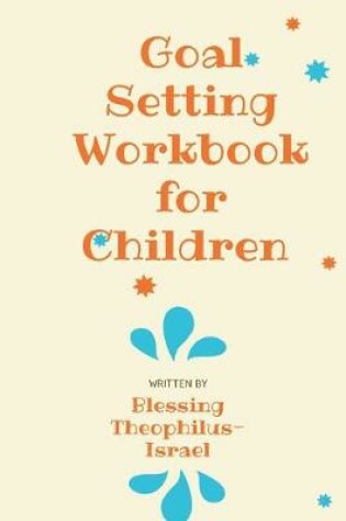 Cover of Goal Setting Workbook for Children