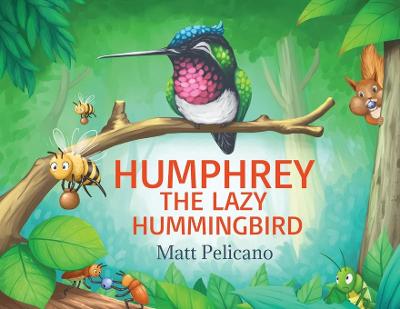 Book cover for Humphrey the Lazy Hummingbird