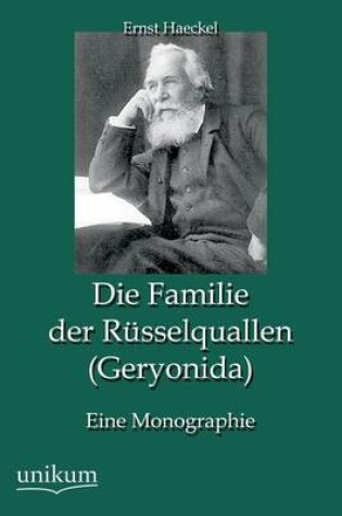 Cover of Die Familie der Rüsselquallen (Geryonida)