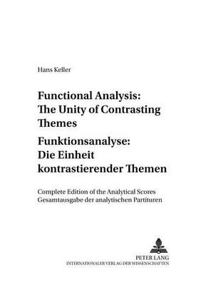 Cover of Functional Analysis: The Unity of Contrasting Themes Funktionsanalyse: Die Einheit Kontrastierender Themen