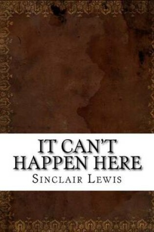Cover of It Can't Happen Here