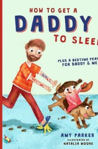Cover of How to Get a Daddy to Sleep