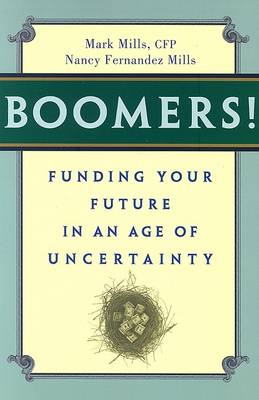 Book cover for Boomers! Funding Your Future in an Age of Uncertainty