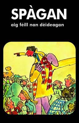 Book cover for Spagan Aig Feill Nan Deideagan