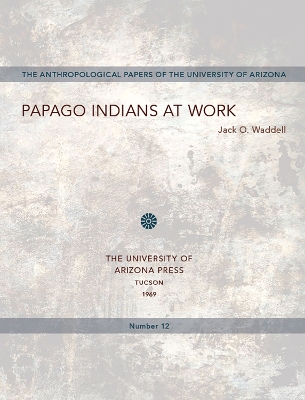Book cover for Papago Indians at Work