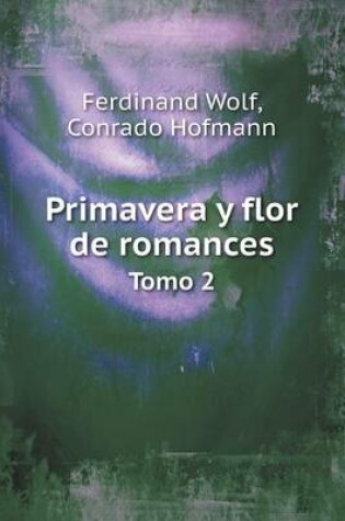 Cover of Primavera y flor de romances Tomo 2