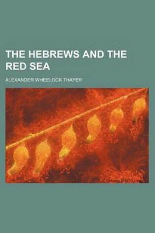 Cover of The Hebrews and the Red Sea