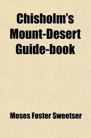 Cover of Chisholm's Mount-Desert Guide-Book