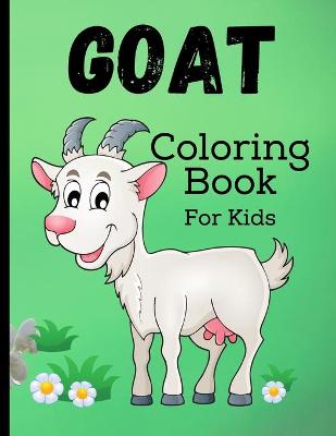 Book cover for Goat Coloring Book For Kids