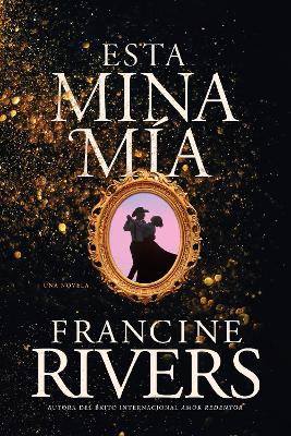 Book cover for Esta mina mia (The Lady's Mine)