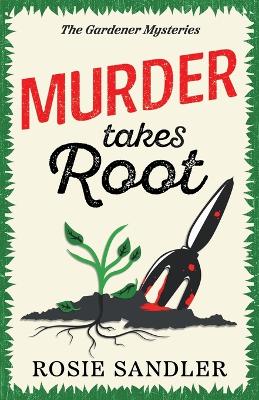 Book cover for Murder Takes Root