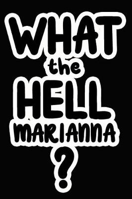 Book cover for What the Hell Marianna?