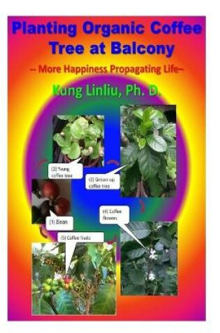 Cover of Planting Organic Coffee Tree at Balcony