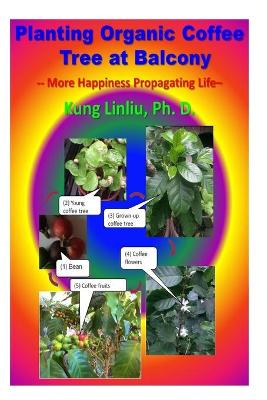 Book cover for Planting Organic Coffee Tree at Balcony