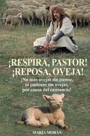 Cover of Respira, Pastor! Reposa, Oveja!