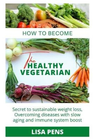 Cover of H&#1054;w T&#1054; Be a Healthy V&#1045;g&#1045;t&#1040;r&#1030;&#1040;n