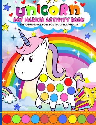 Book cover for Unicorn Dot Markers Activity Book