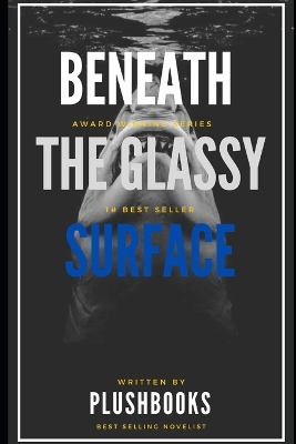 Cover of Beneath The Glassy Surface