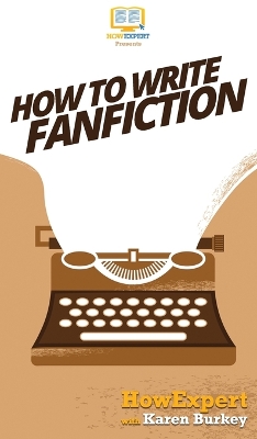 Book cover for How to Write Fanfiction