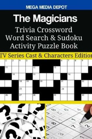 Cover of The Magicians Trivia Crossword Word Search & Sudoku Activity Puzzle Book