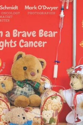 Cover of When a Brave Bear Fights Cancer