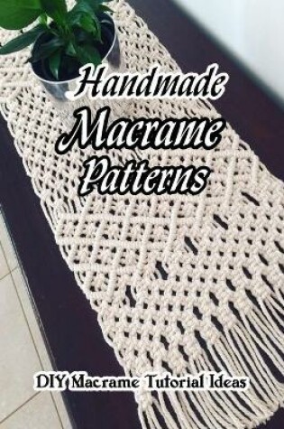 Cover of Handmade Macrame Patterns