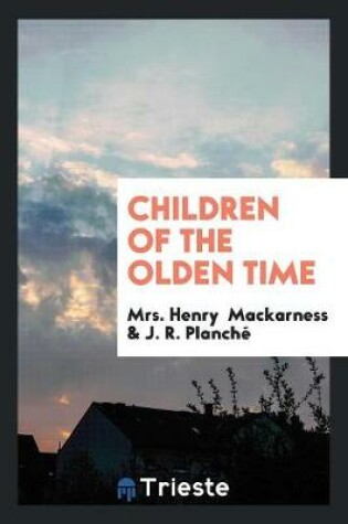 Cover of Children of the Olden Time